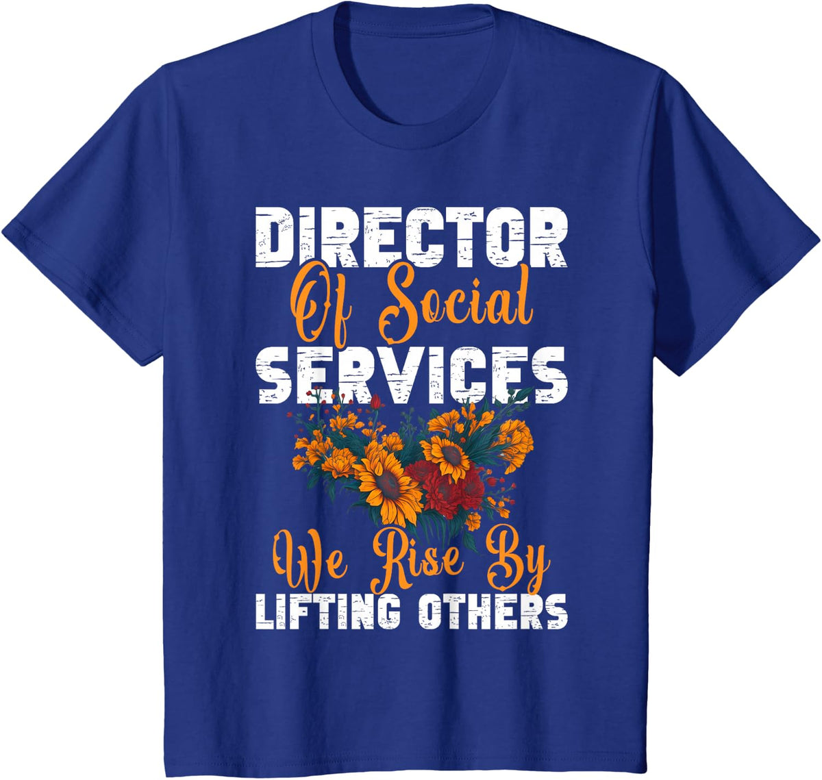 Director of Social Services Planner Social Worker Decor T-Shirt - Royal Blue