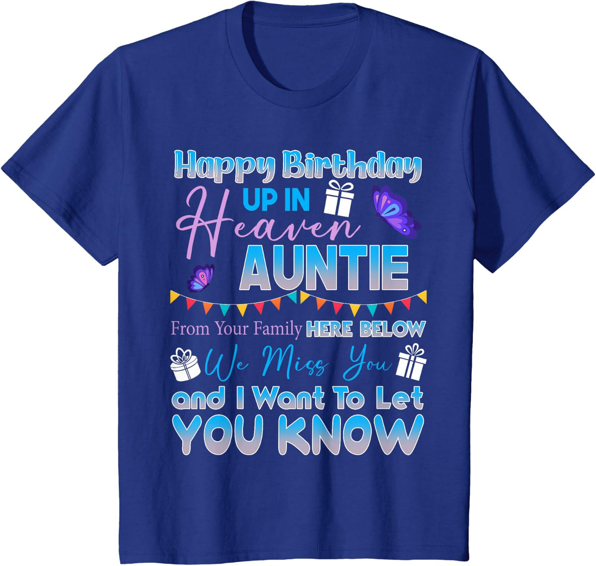 Happy Birthday Auntie Angel in Heaven Memorial Remember T-Shirt - Royal Blue