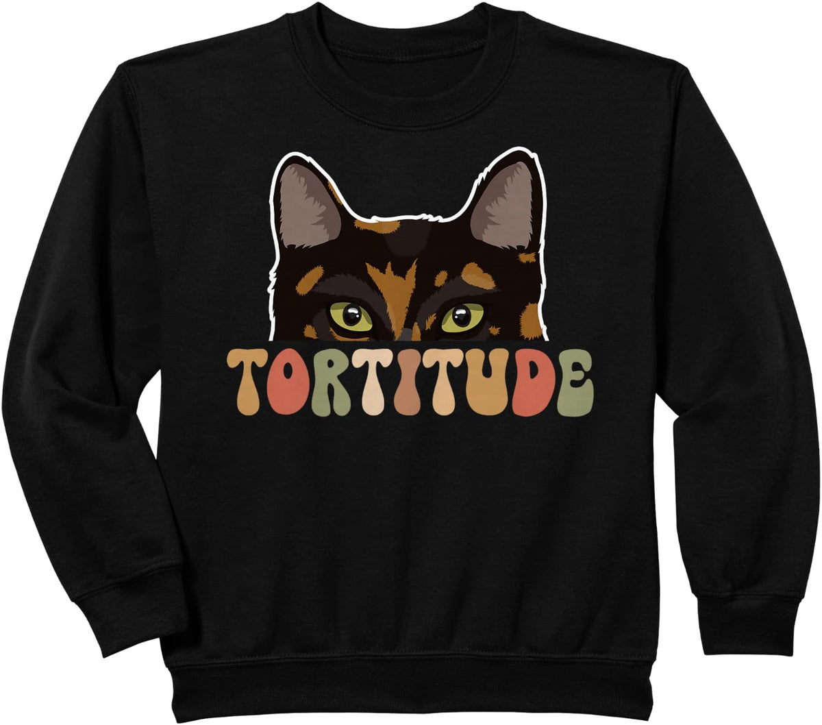 Tortitude Tortoiseshell Cat Owner Tortie Cat Lover Sweatshirt - Black