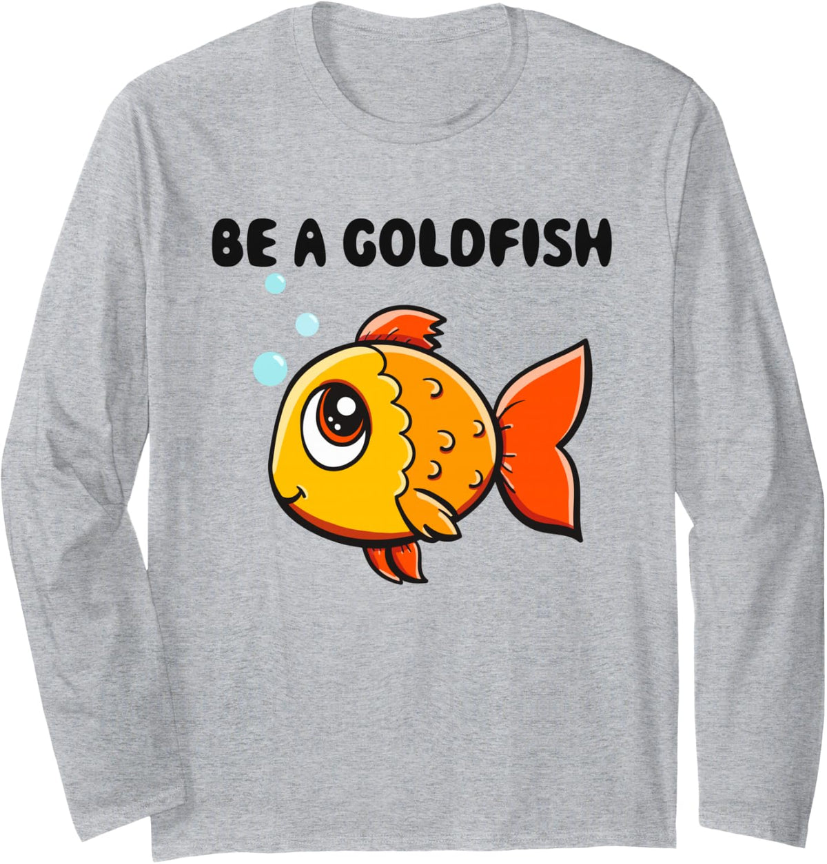 Be a Goldfish Illustration Long Sleeve T-Shirt - Adult Unisex Heather Grey