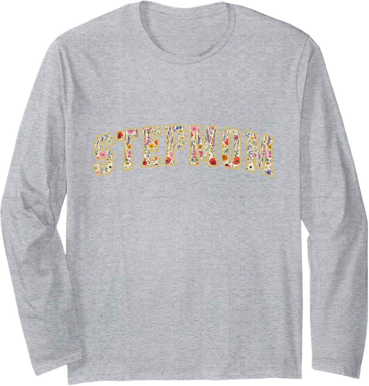 Stepmom Wildflower Varsity Letters Bonus Mom Step Mom Long Sleeve T-Shirt - Adult Unisex Heather Grey