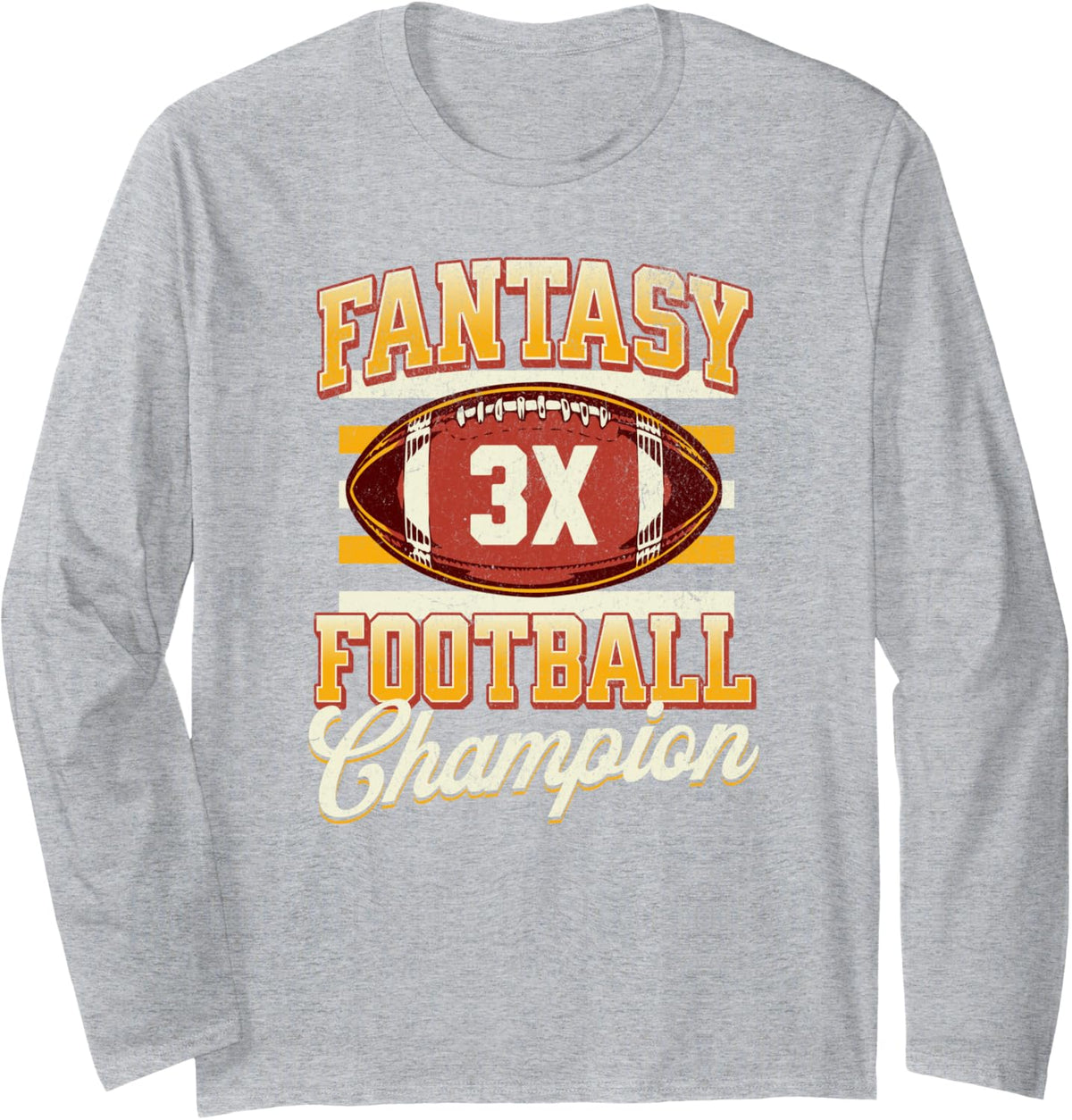 3 Time Fantasy League Champ Winner Fantasy Football Champion Long Sleeve T-Shirt - Adult Unisex Heather Grey