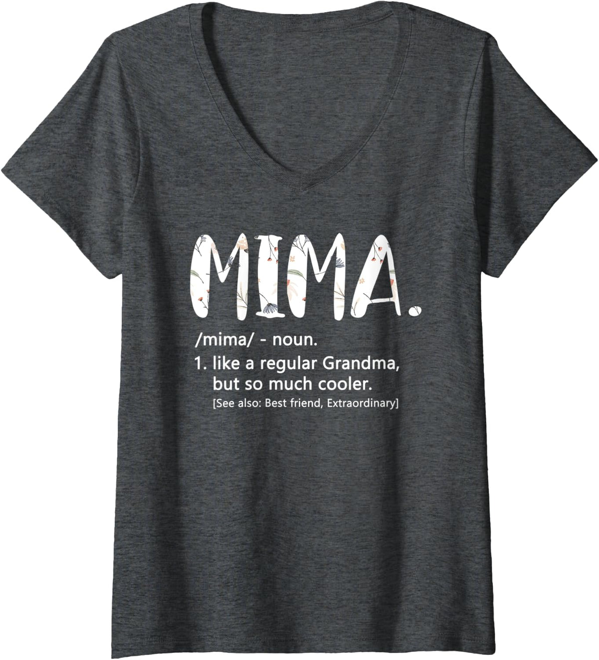Womens Mima like a regular Grandma but Cooler Mother's Day Mima V-Neck T-Shirt - Dark Heather Grey