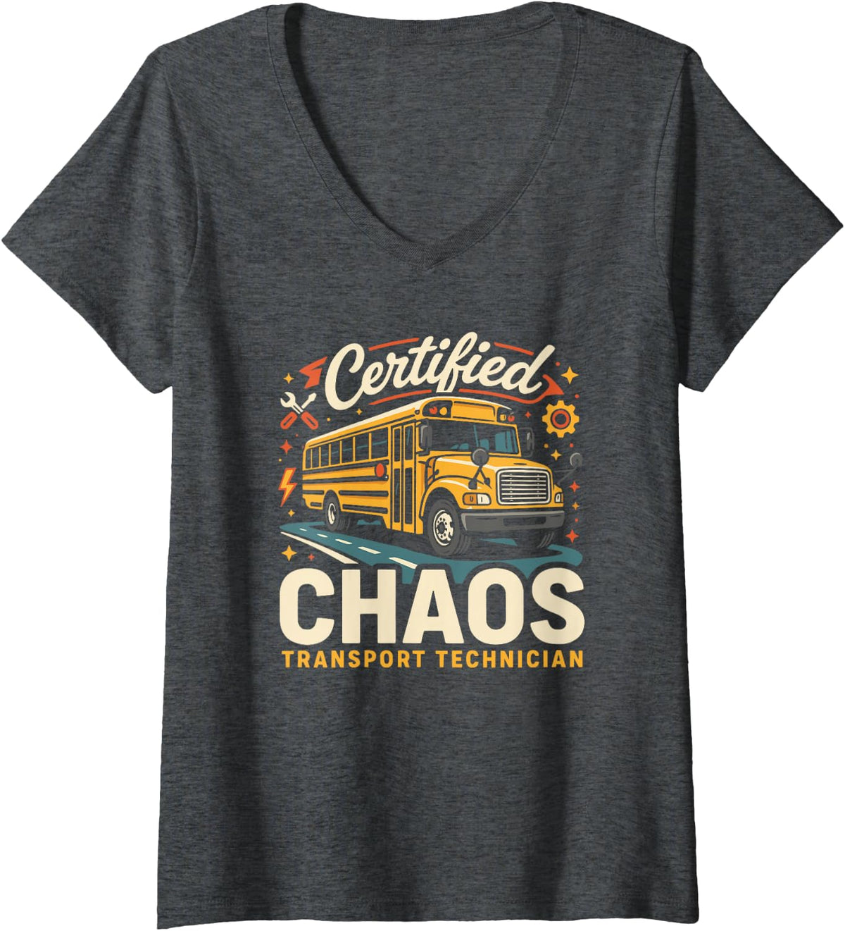 Women's School Bus Driver Life Certified Chaos Transport Technician V-Neck T-Shirt - Dark Heather Grey