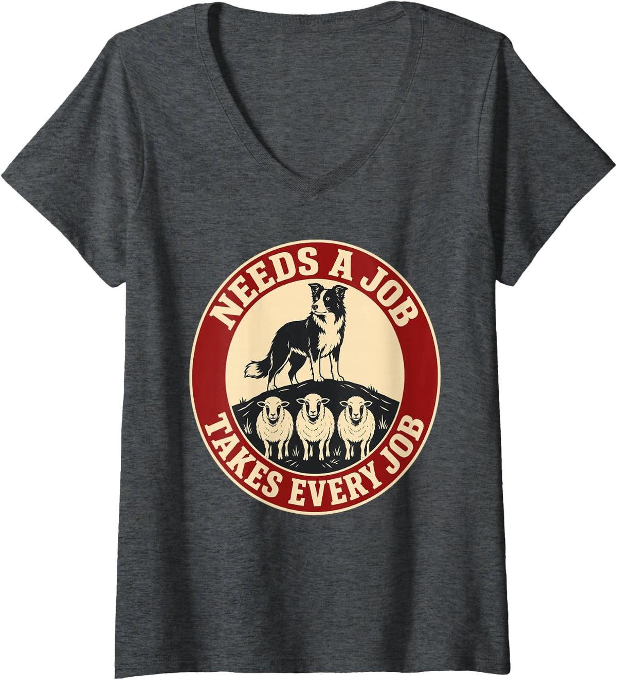 Women's Needs a Job Border Collie Dog Herding Sheep V-Neck T-Shirt - Dark Heather Grey