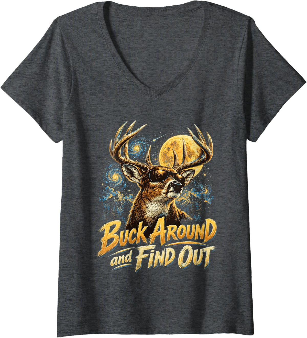 Women's Buck Around and Find Out Funny Deer Hunting Men Women Hunter V-Neck T-Shirt - Dark Heather Grey