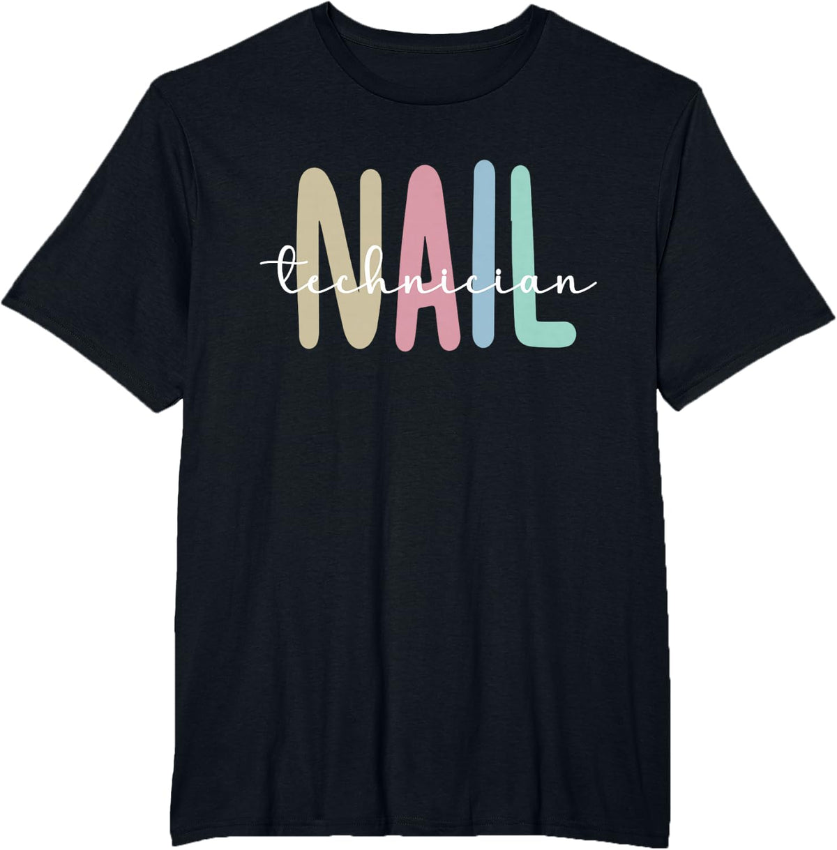 Nail Tech Appreciation Nail Technician T-Shirt - Black