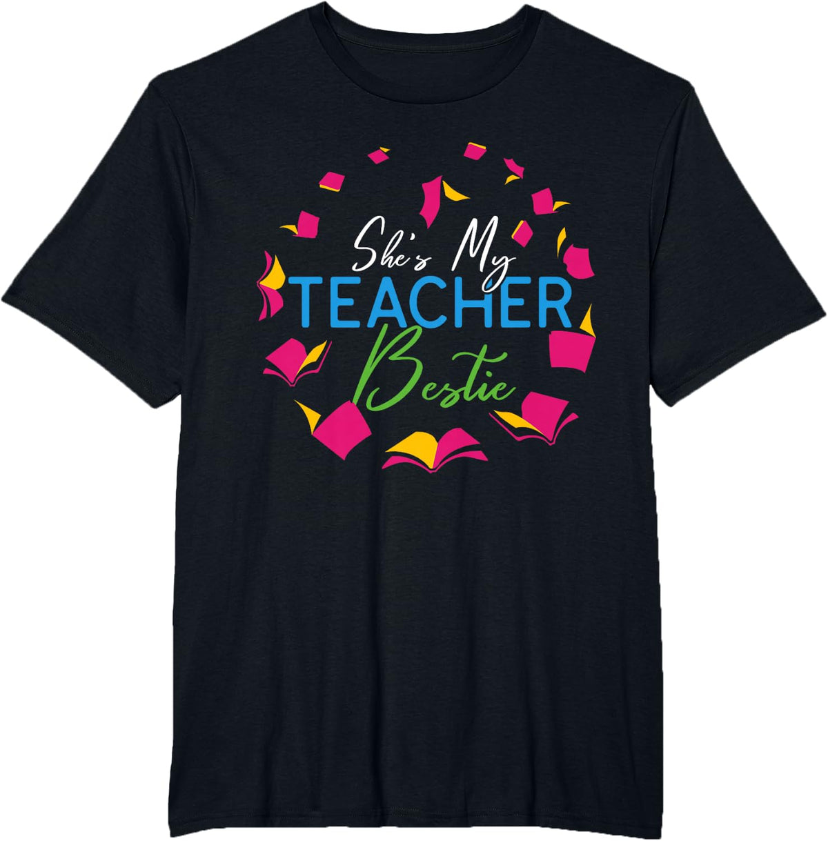 She's My Teacher Bestie Funny Matching Teachers Humor Saying T-Shirt - Black