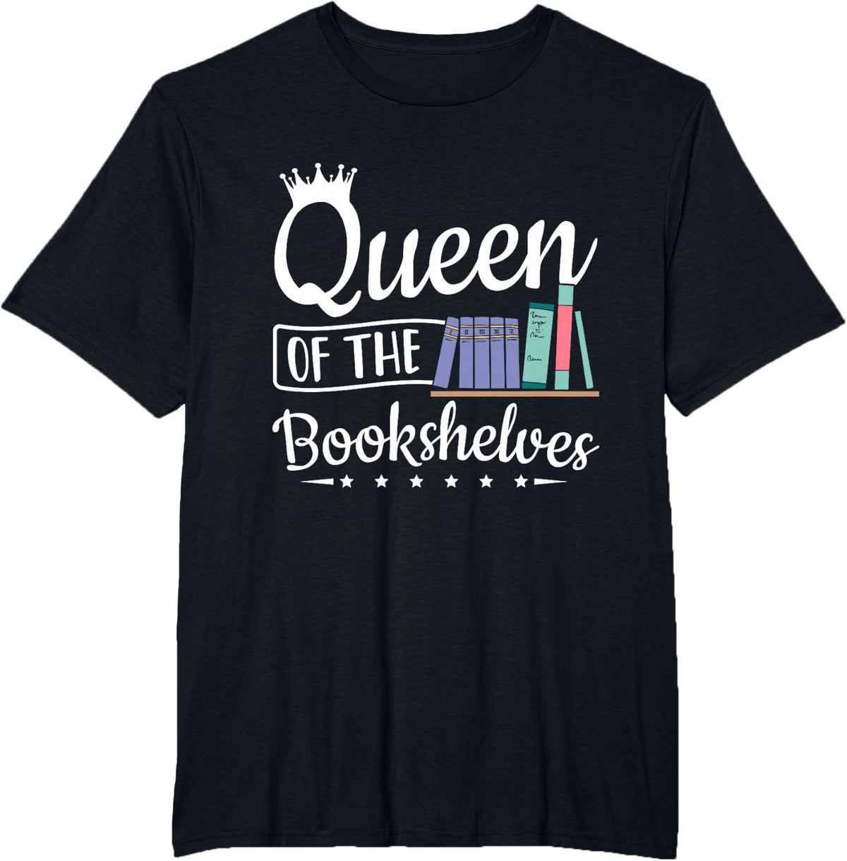 Librarian Queen of Bookshelves Library T-Shirt - Black
