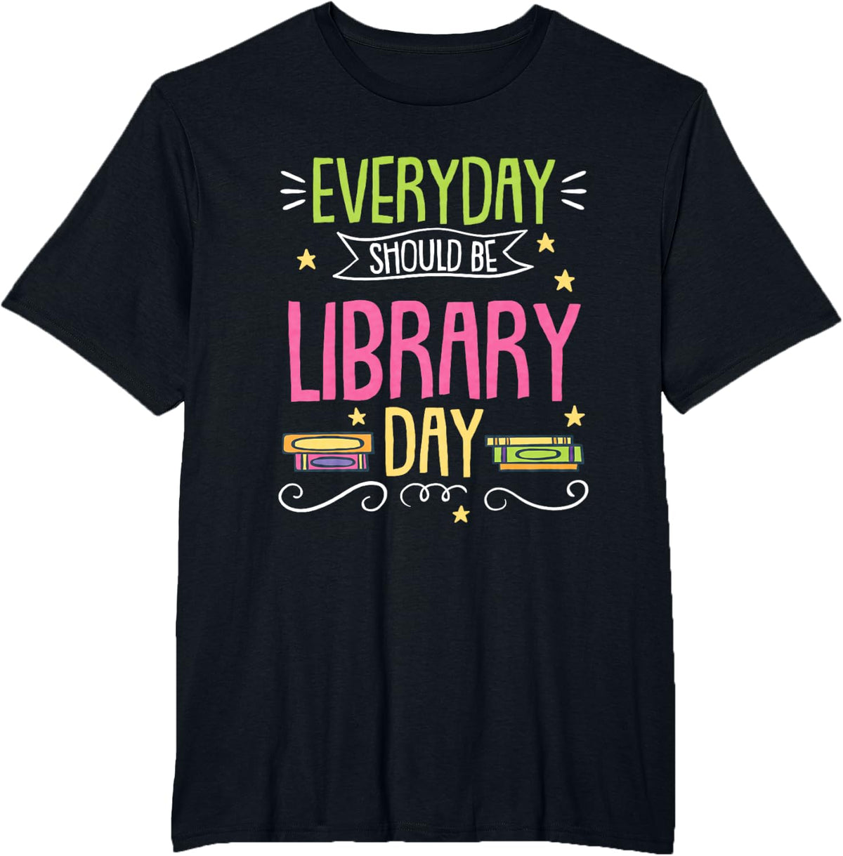 Everyday Should Be Library Day T-Shirt - Black