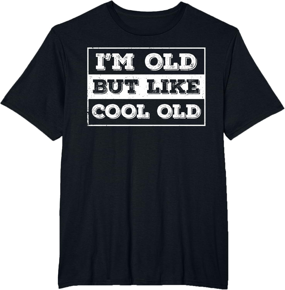Cool Old Sarcastic Funny Hilarious Perfect Sarcasm Quotes T-Shirt - Black
