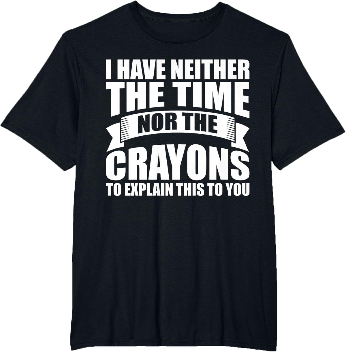 Sarcastic Statement Funny Sarcasm Quote Perfect Humor Saying T-Shirt - Black