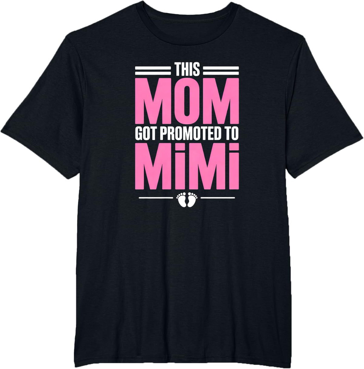 Promoted to Mimi T-Shirt - Black