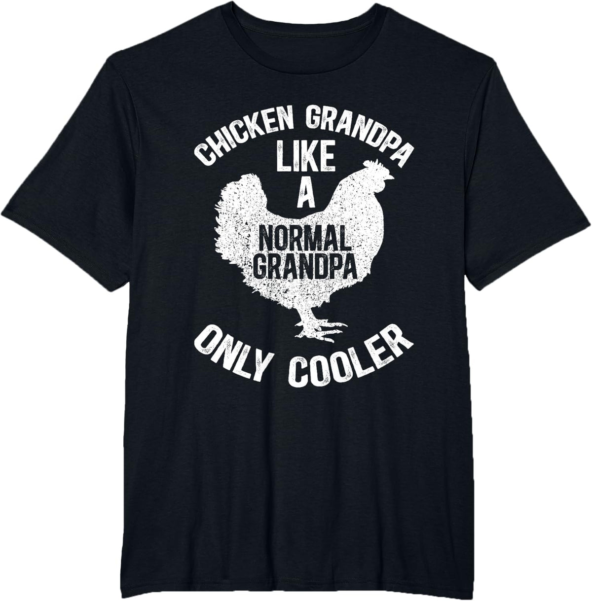 Cool Chicken Grandpa Chicken Owner Chicken Lover T-Shirt - Black