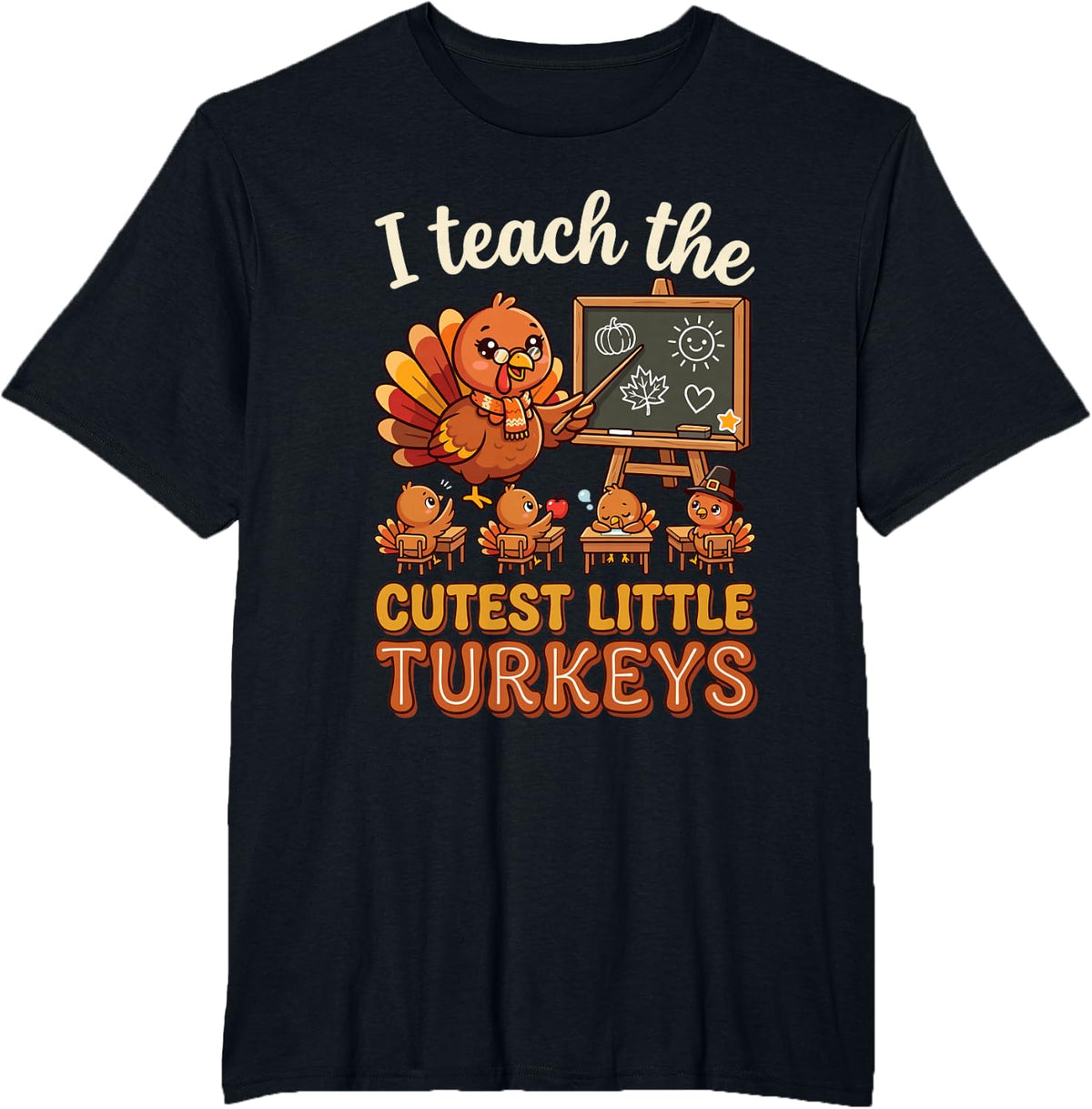 I Teach the Cutest Little Turkeys Teacher Fall Thanksgiving T-Shirt - Black