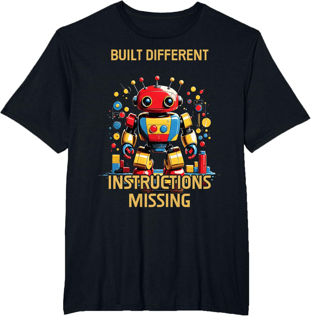 Built Different Instructions Missing Educator T-Shirt - Black