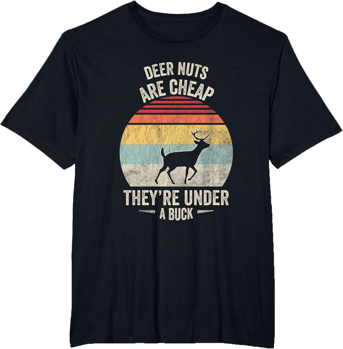 Funny Deer Hunting Pun Under A Buck Hunter Humor Graphic T-Shirt - Black