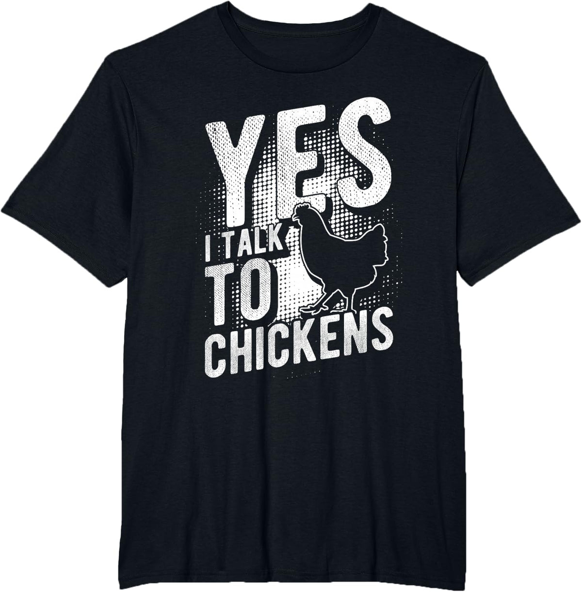 YES I Talk to Chickens Funny Chicken Lover T-Shirt - Black