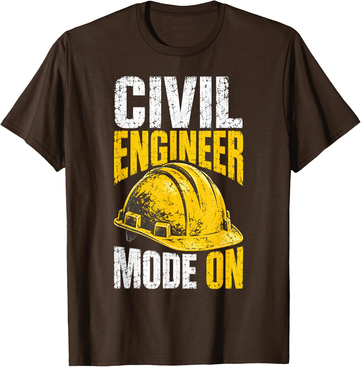 Civil Engineer Mode On Safety Helmet Distressed Graphic T-Shirt - Brown