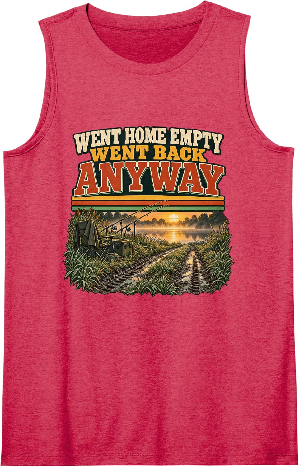 Went Home Empty Went Back Anyway Catfish Fishing Graphic Sleeveless Tank Top - Red