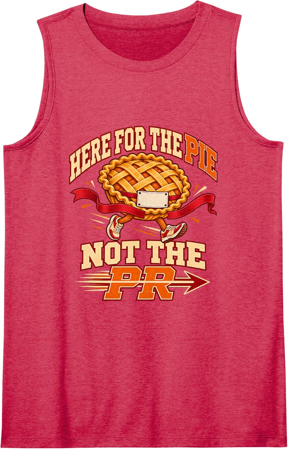 Here for The Pie Not The PR Turkey Trot Thanksgiving Runner Sleeveless Tank Top - Red