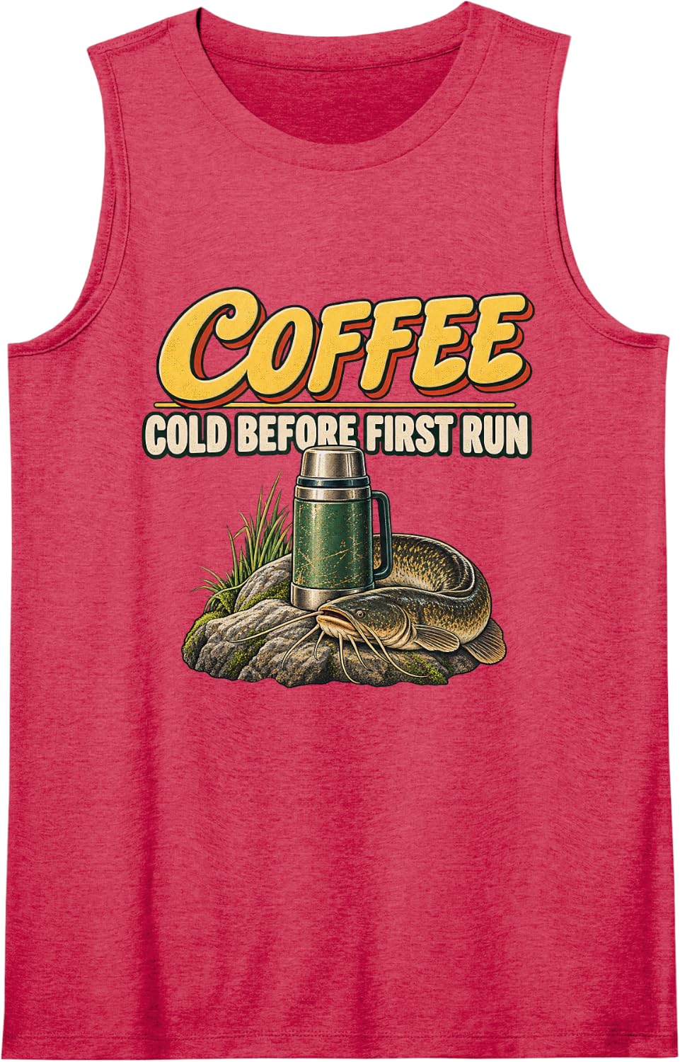Coffee Cold Before First Run Catfish Fishing Sleeveless Tank Top - Red