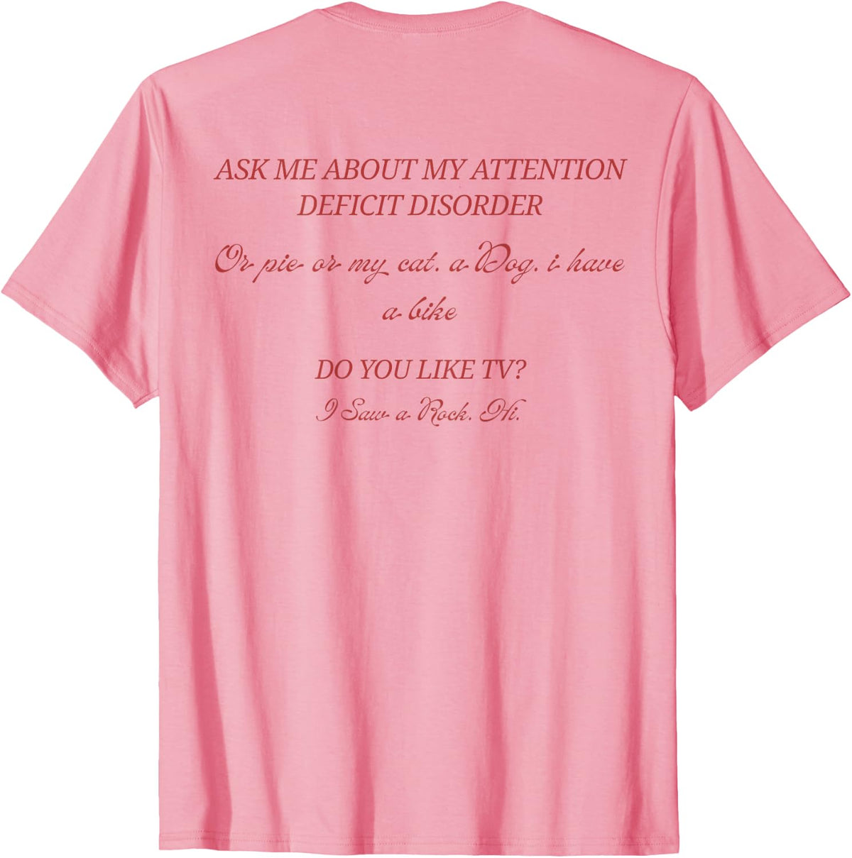 Ask Me About My Attention Deficit Disorder Funny ADHD T-Shirt - Pink