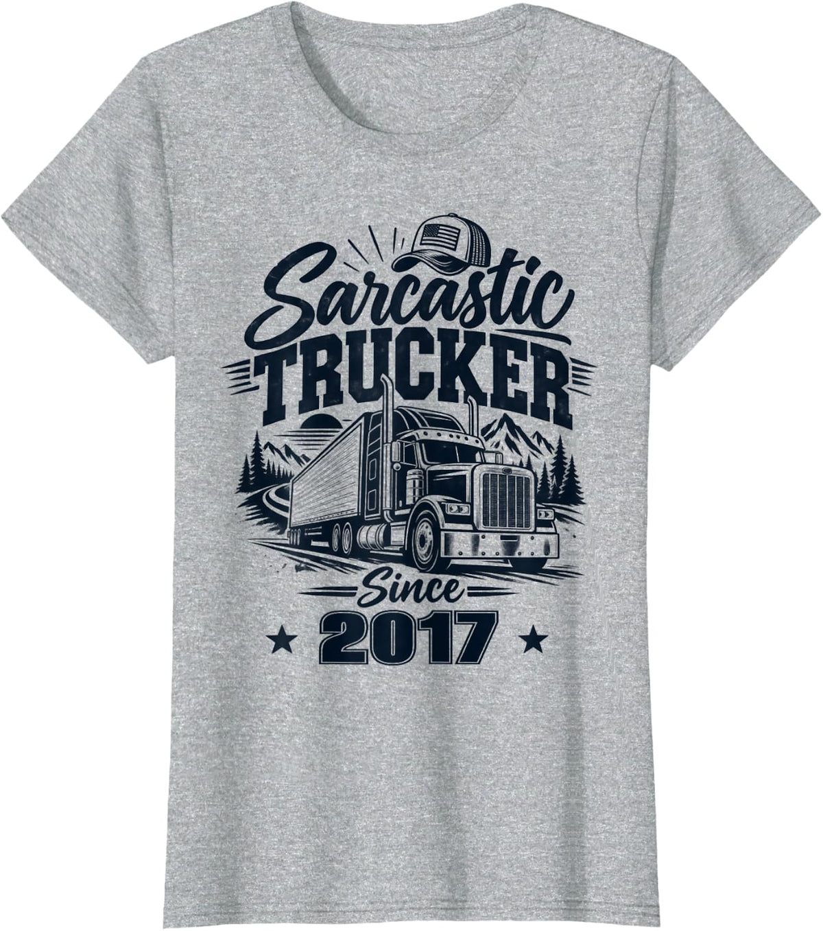 Sarcastic Trucker Since 2017 Funny Truck Driver T-Shirt - Heather Grey