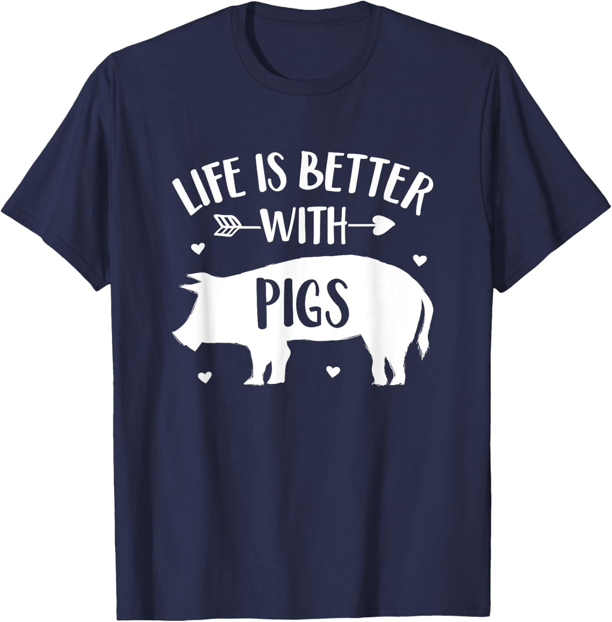 Pig Lover Gift Farmer 'Life Is Better With Pigs' Funny Pig T-Shirt - Navy Blue