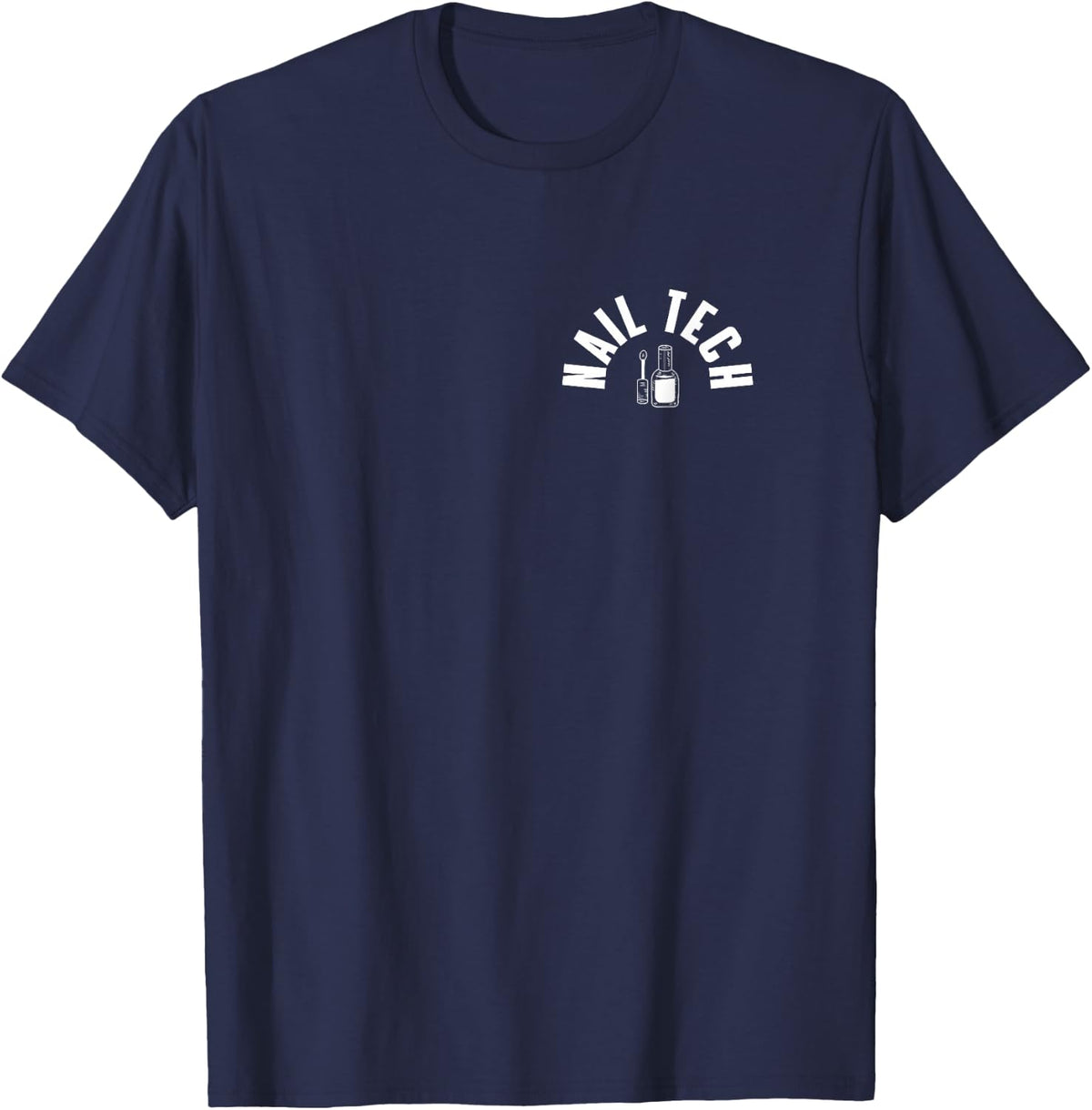 Nail Tech Nail Salon Manicure Pedicure Bag Outfit T-Shirt - Navy Blue