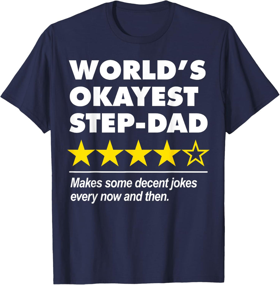 Worlds Okayest Step-Dad Star Rating Tee Funny Dad Joke T-Shirt For Men Fathers Day Gift - Navy Blue