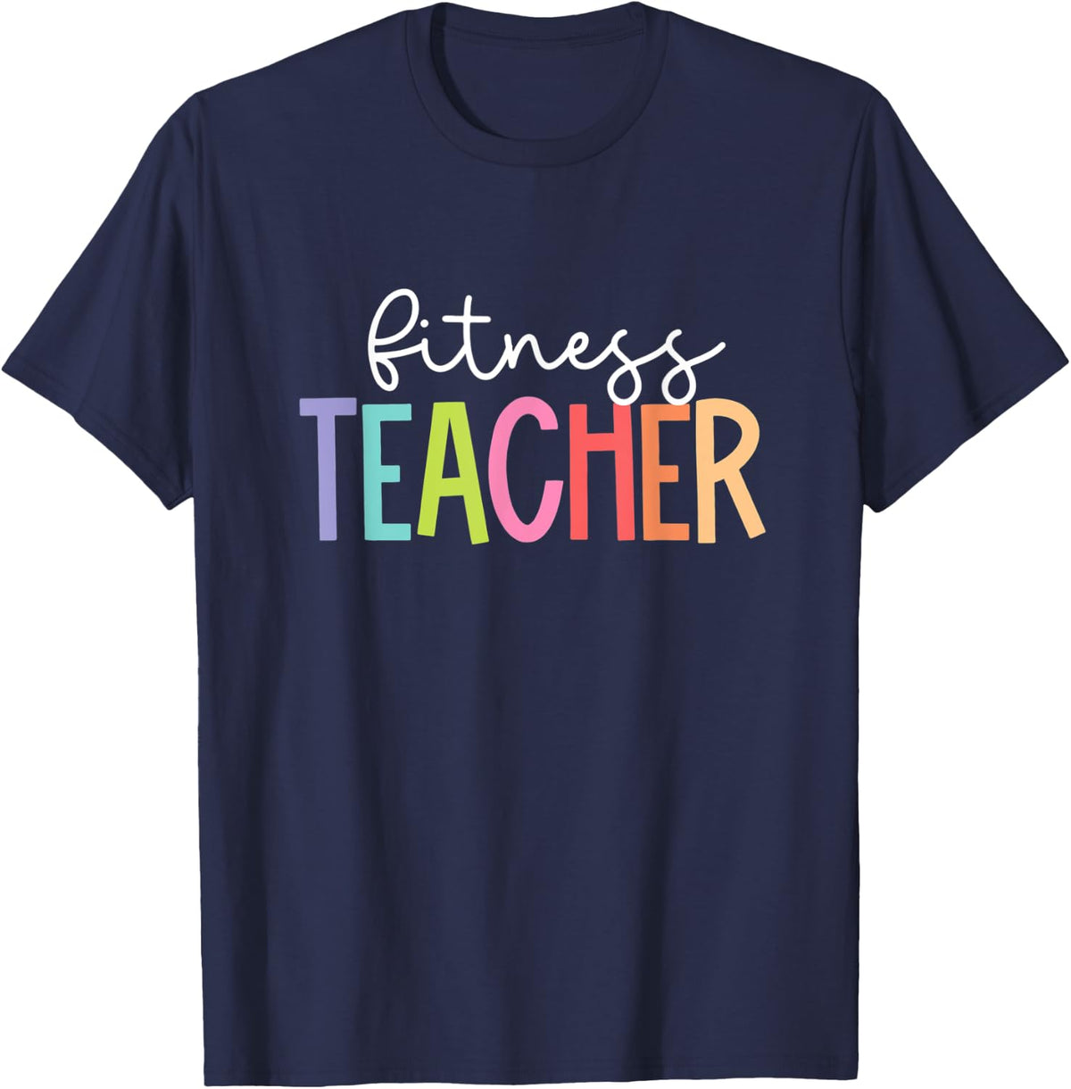 Teacher Appreciation School PhyEd Fitness Teacher T-Shirt for Men Women - Navy Blue