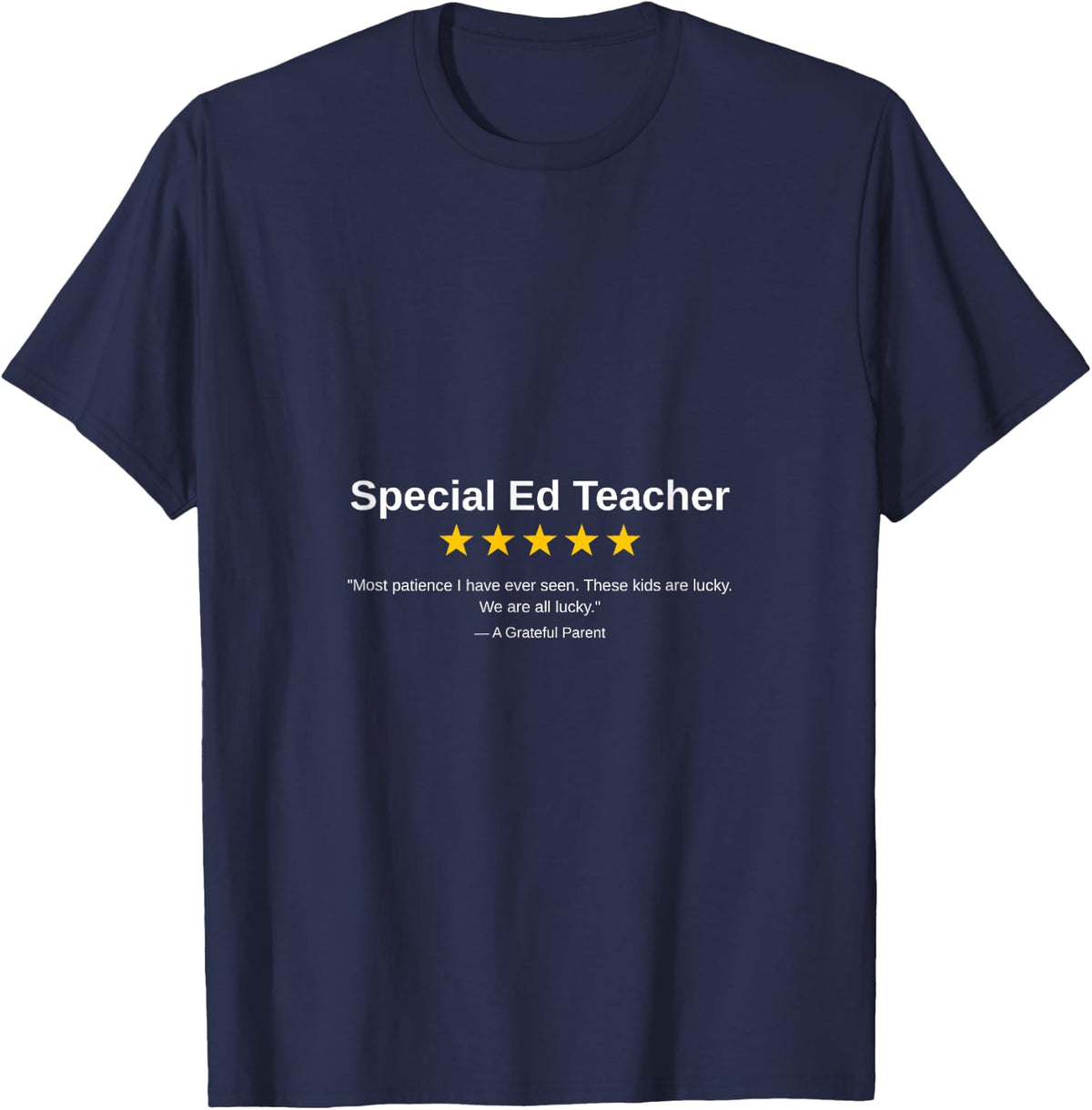 Special Ed Teacher Appreciation Funny Quote Shirt | Speci T-Shirt - Navy Blue