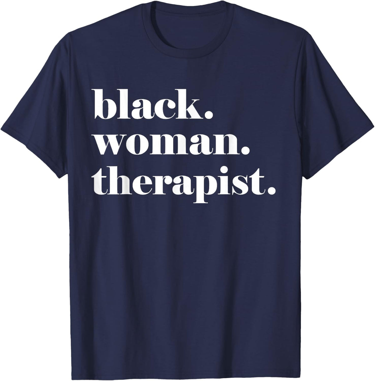 Black Woman Therapist Tee, Black Counselor T-Shirt for Women and Men - Navy Blue