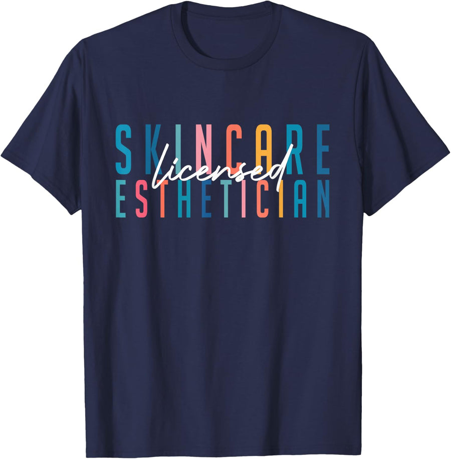 Licensed Skin Esthetician Graduation Tees T Shirts for Women Men Skincare Professional - Navy Blue