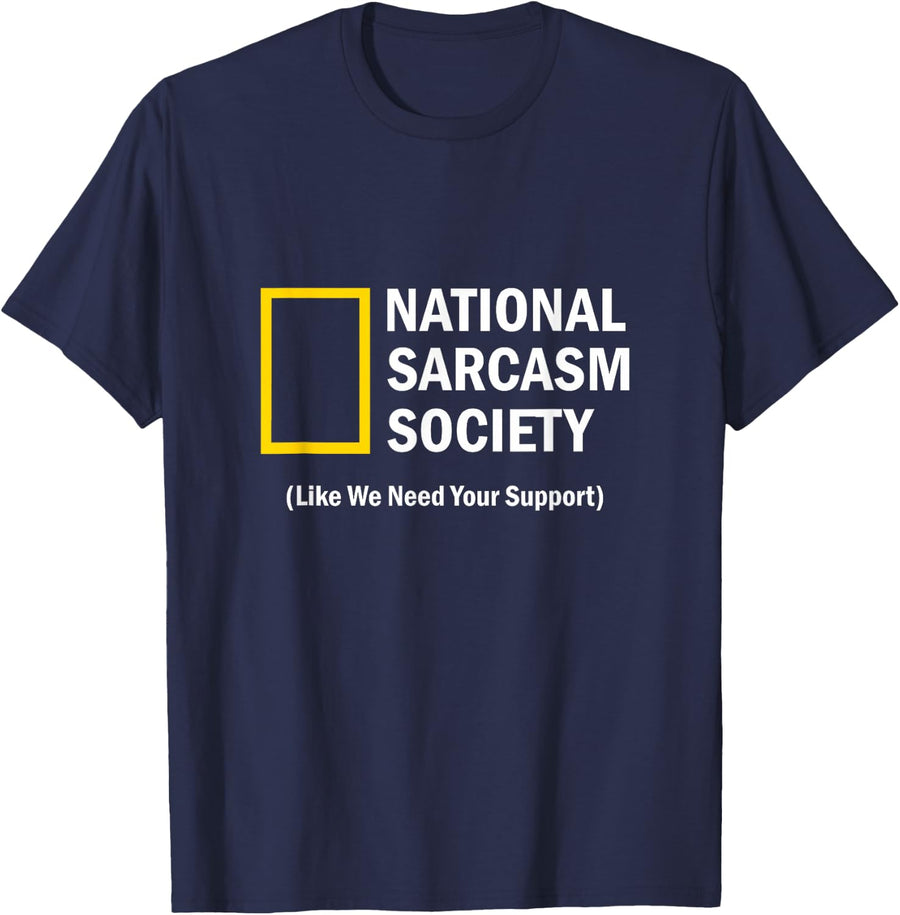 National Sarcasm Society Funny Sarcastic Tees T Shirts For Men Women - Navy Blue