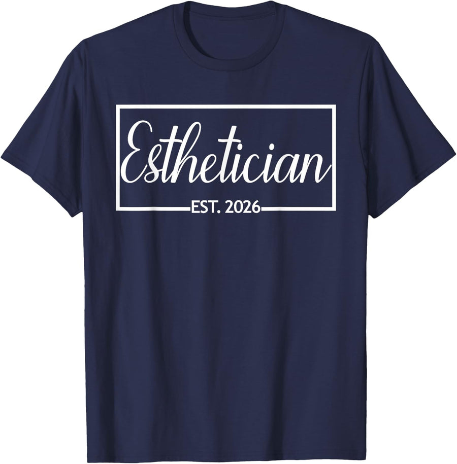 Esthetician Est. 2026 Graduation Tees New Skin Care Specialist T-Shirt - Navy Blue