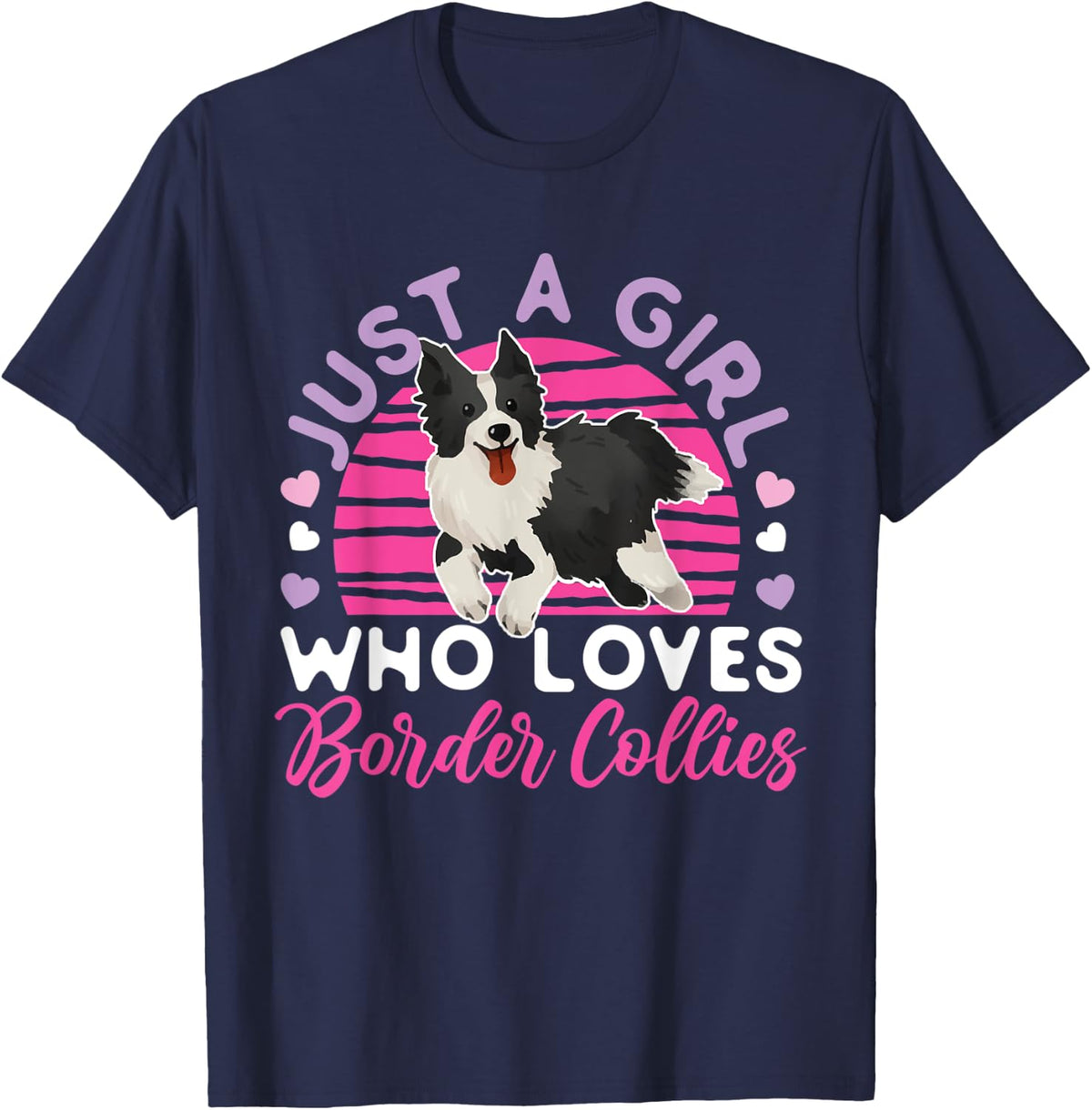 Just A Girl Who Loves Border Collies T-Shirt - Navy Blue