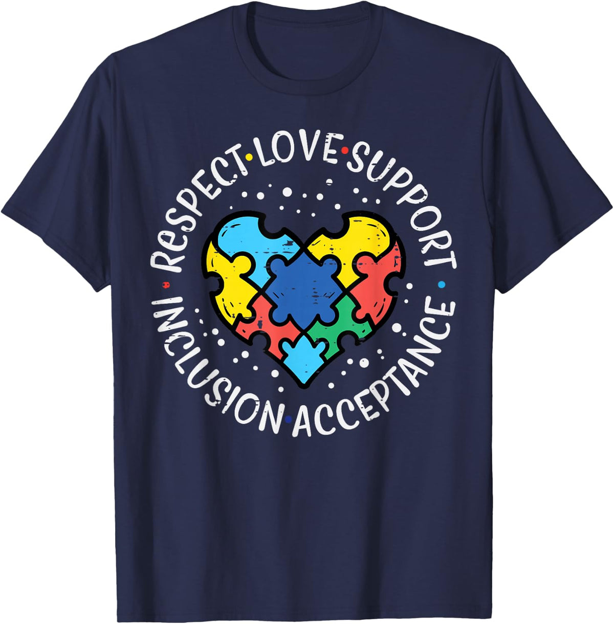 Autism Respect Love Inclusion Acceptance Awareness Women Kid T-Shirt - Navy Blue