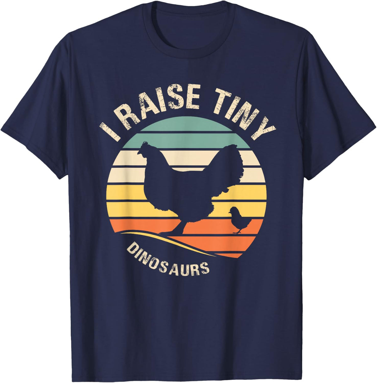 I-raise tiny dinosaurs-chicken funny gift for women men T-Shirt - Navy Blue
