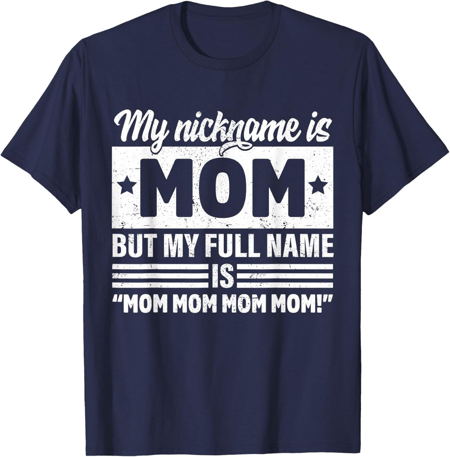 My nickname is mum, but my full name is mum mother's day T-Shirt - Navy Blue