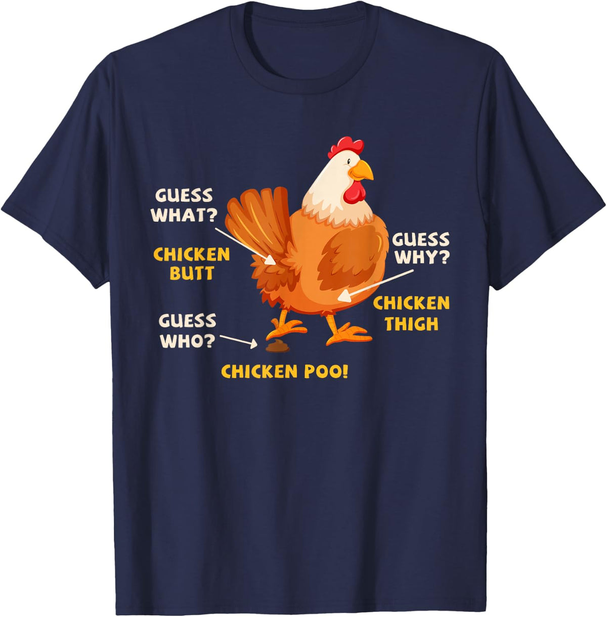 Guess What Chicken Butt Funny Chicken Lover T-Shirt Tee For Poultry Farmers - Navy Blue