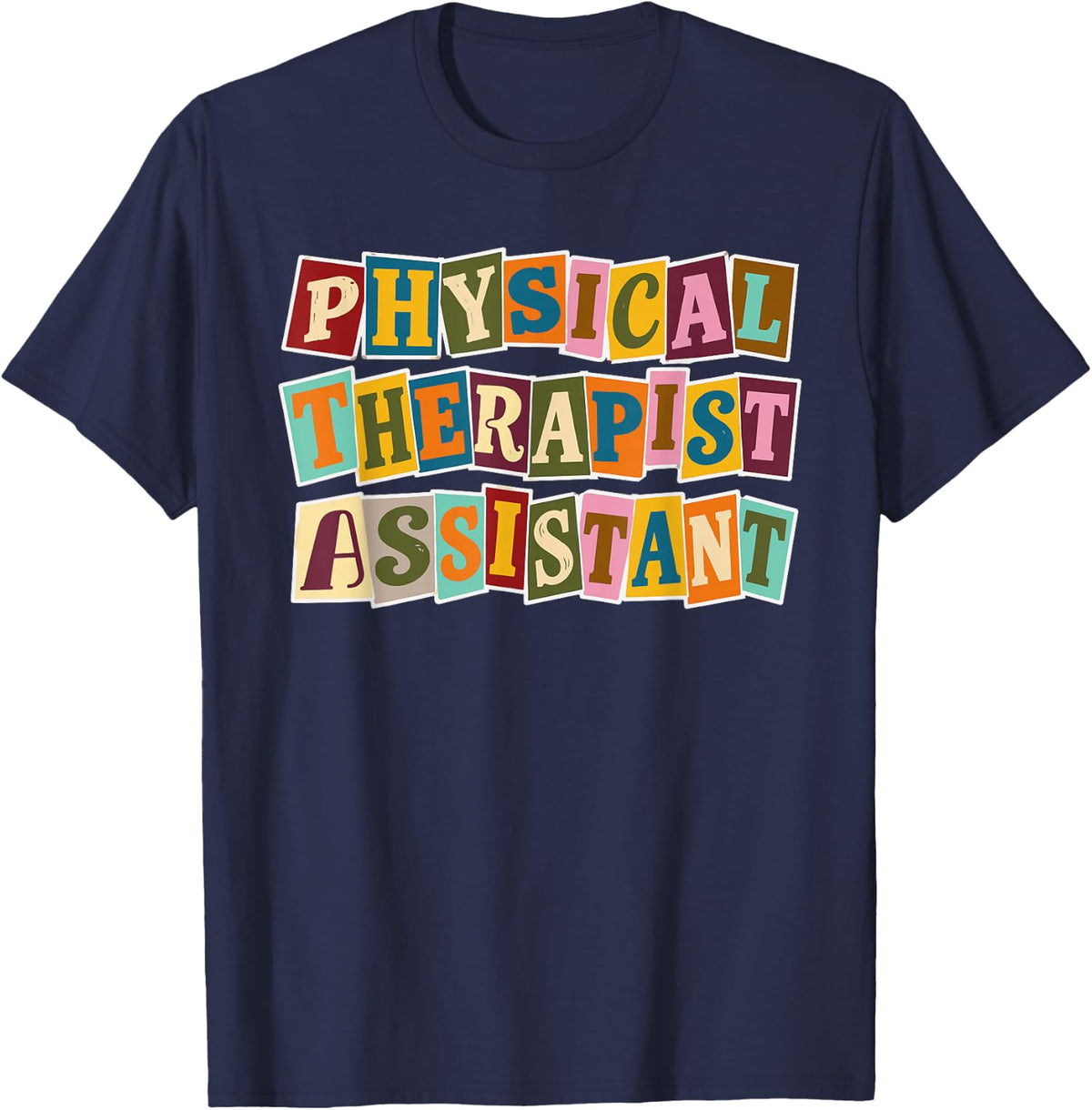 Physical Therapist Assistant PTA Rehabilitation Healthcare T-Shirt - Navy Blue