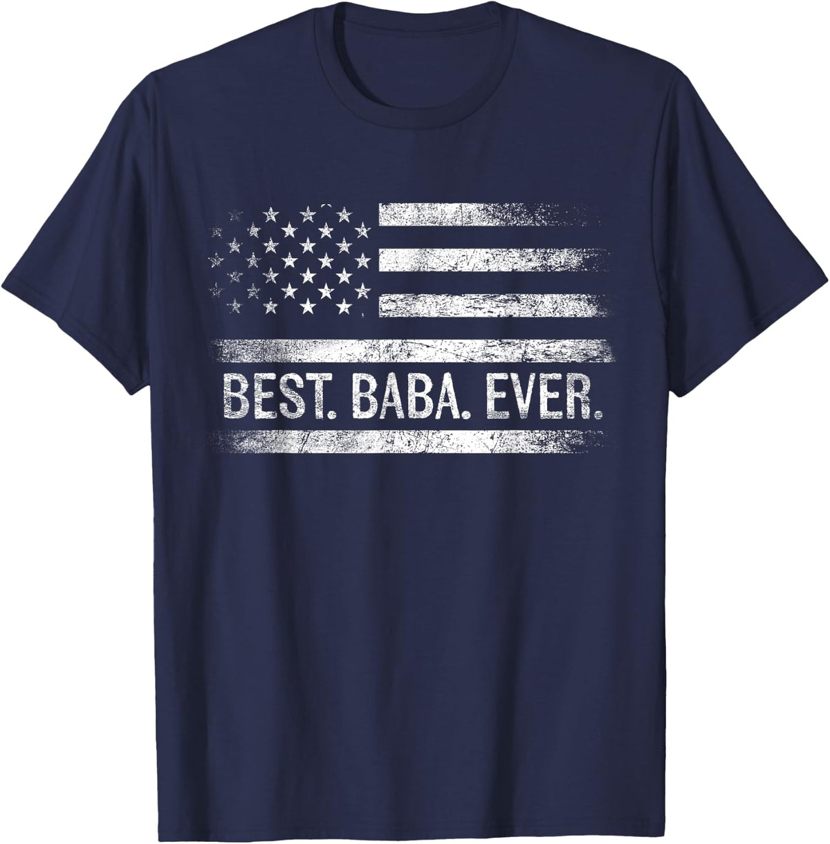 Best Baba Ever American Flag Gifts Baba Father's Day Men T-Shirt - Navy Blue