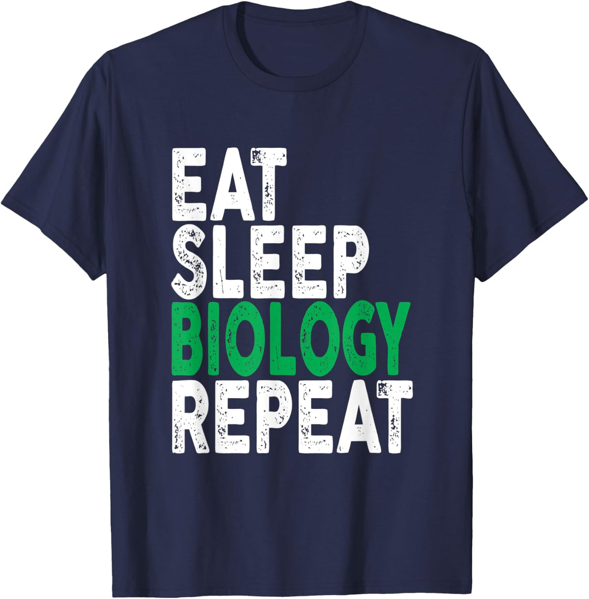 Eat Sleep Biology Repeat T-shirt | Teacher Tee Men Women T-Shirt - Navy Blue