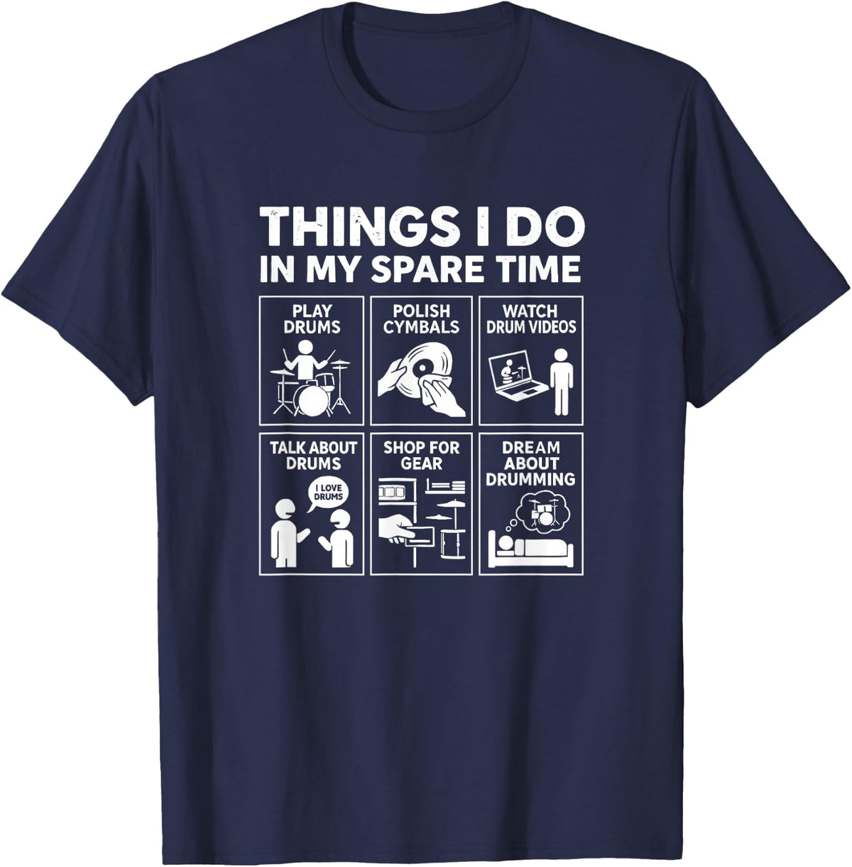 Funny Drummer Dad Music Lover Design Things I Do Spare Time T-Shirt - Navy Blue