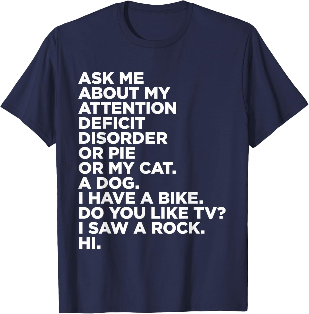 Funny Ask Me About My Attention Deficit Disorder ADHD Quote T-Shirt - Navy Blue