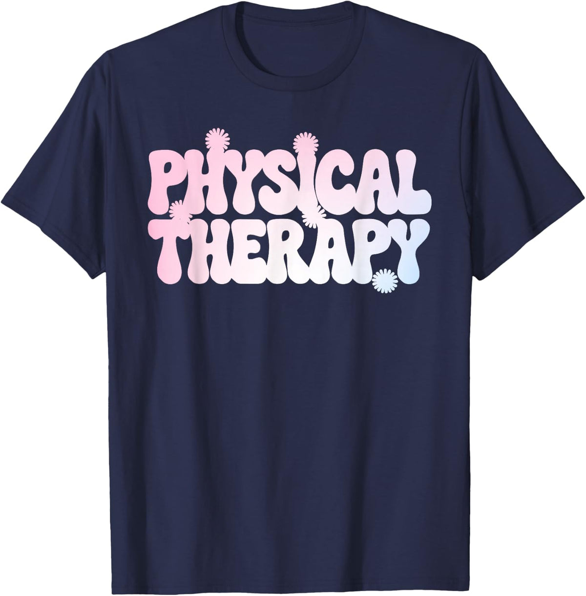 Funny Physical Therapy Art Men Women PT Physical Therapist T-Shirt - Navy Blue