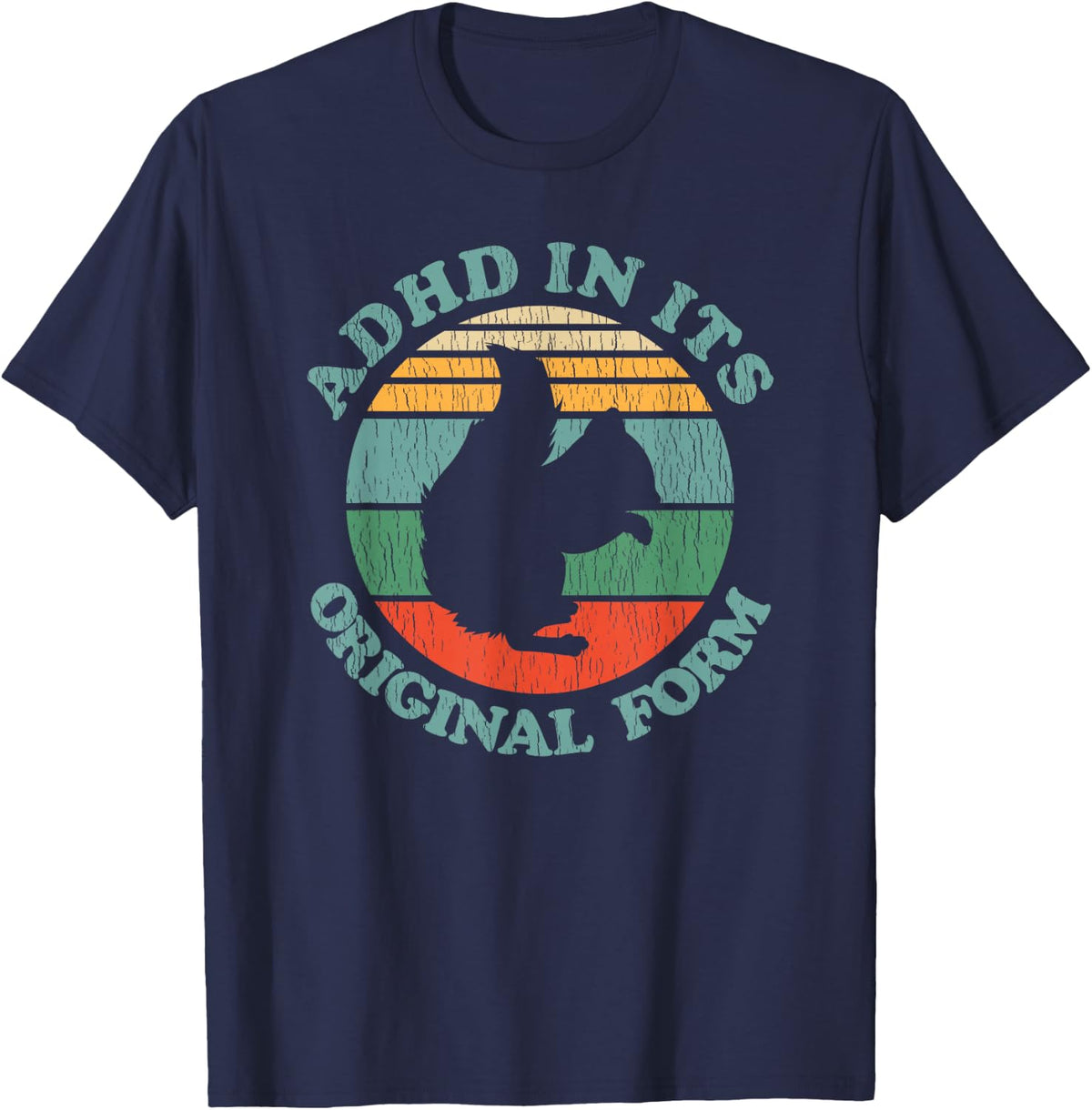 ADHD In Its Original Form Shirt - Squirrel Shirt - Squirrel T-Shirt - Navy Blue