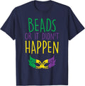 Beads Or Didnt Happen Jester Mask Funny Mardi Gras Carnival T-Shirt - Navy Blue